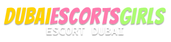 Escort Dubai Girls